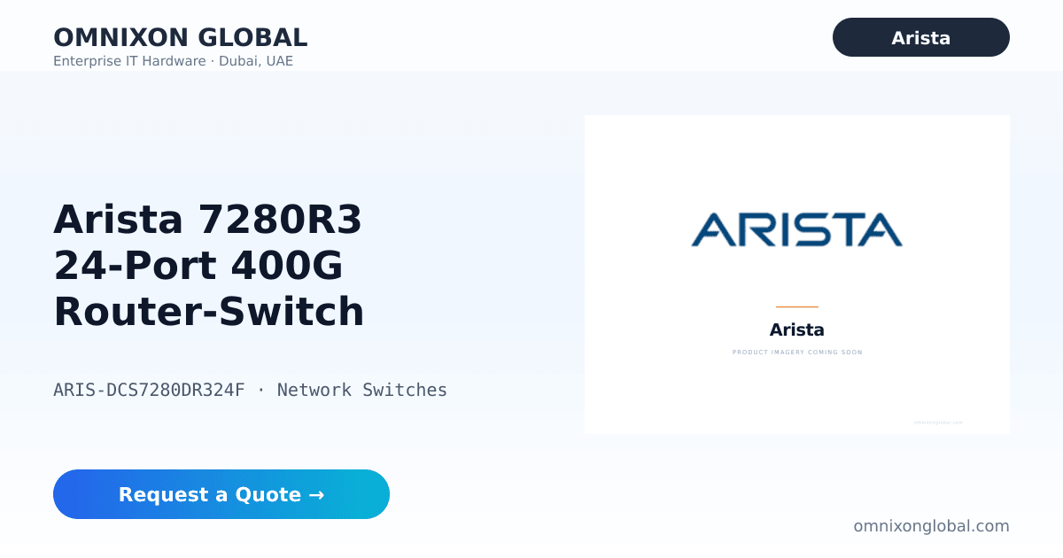 Arista 7280R3 24-Port 400G Router-Switch | Omnixon Global