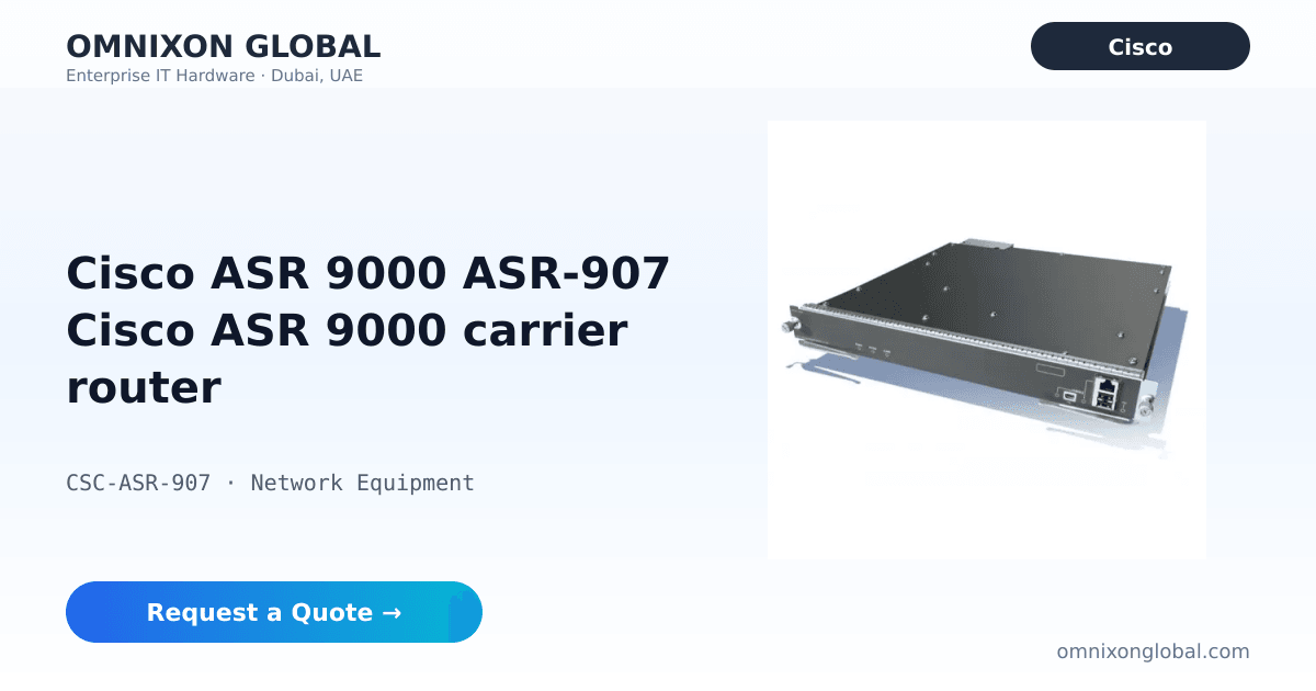 Cisco ASR 9000 ASR-907…9000 carrier router | Omnixon Global