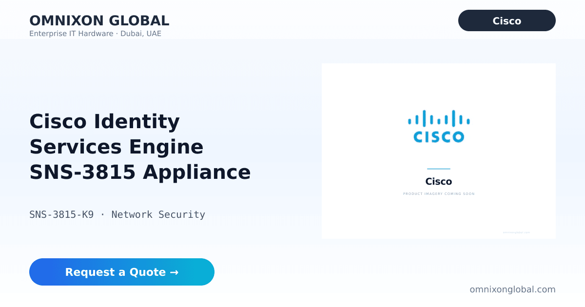 Cisco ISE SNS-3815 Appliance SNS-3815-K9 | Omnixon Global