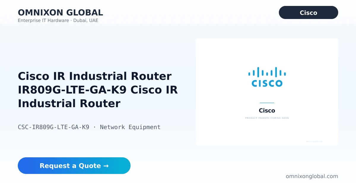 Ir809 Router Cisco IR Industrial IR809G-LTE-GA-K9 | Omnixon Global