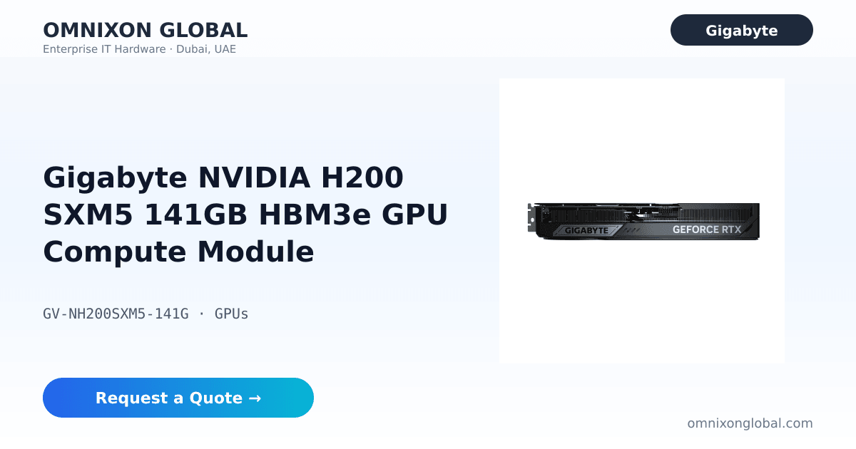 Gigabyte NVIDIA H200 SXM5 141GB HBM3e GPU… | Omnixon Global