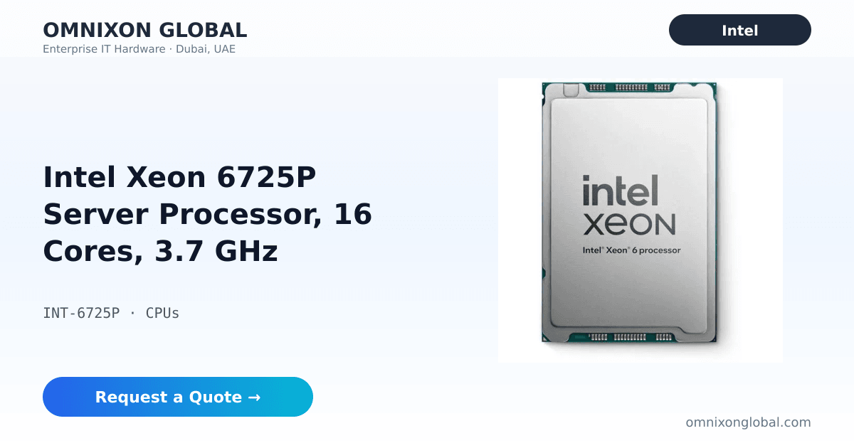 Intel Xeon 6725P CPU | 16 Cores | Server Processor | Omnixon Global